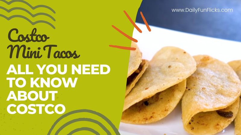 Costco Mini Tacos - All You Need to Know About Costco