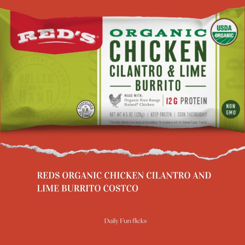 Reds Organic Chicken Cilantro And Lime Burrito Costco